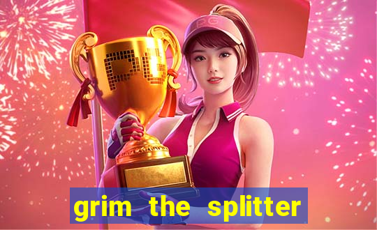 grim the splitter dream drop slot free play