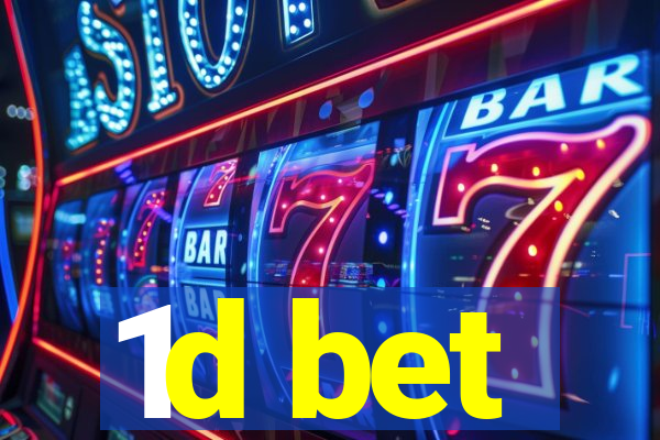 1d bet