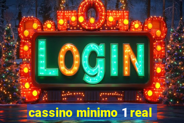 cassino minimo 1 real