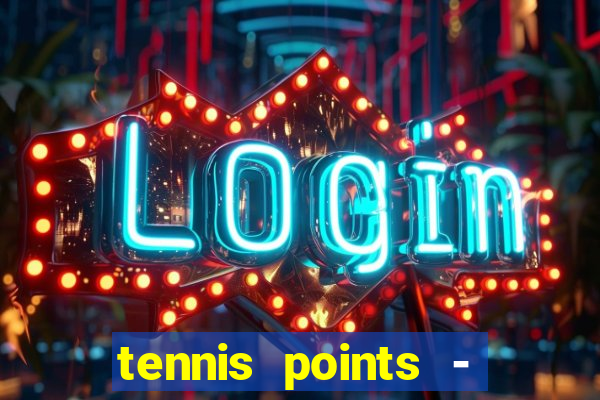 tennis points - big win