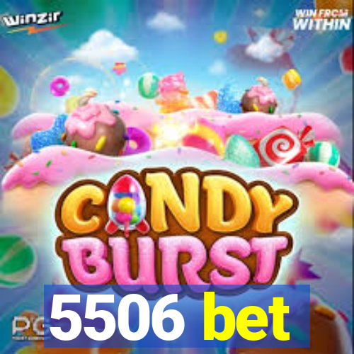 5506 bet