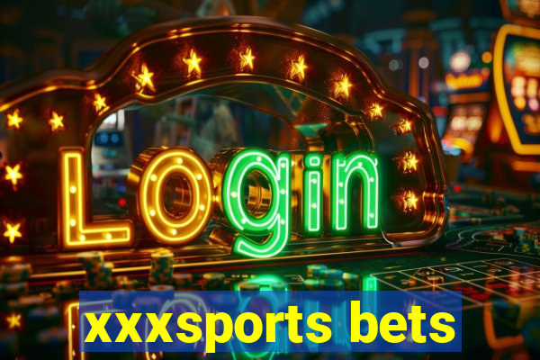 xxxsports bets