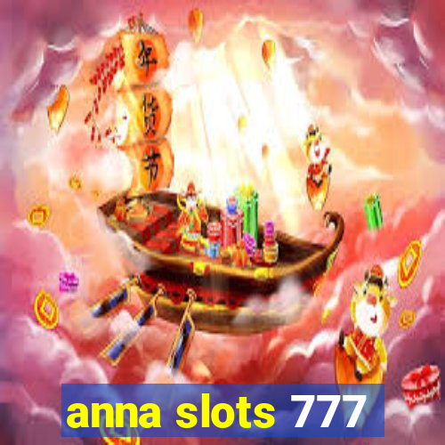 anna slots 777