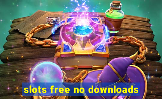 slots free no downloads