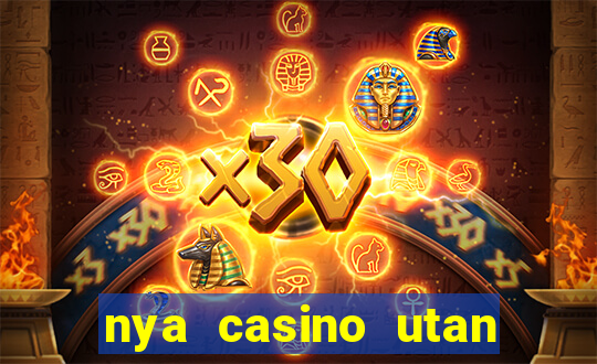 nya casino utan svensk licens