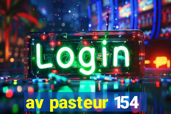 av pasteur 154