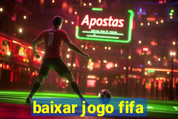 baixar jogo fifa