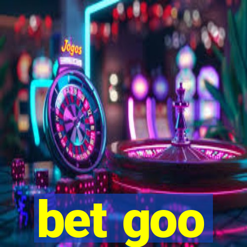 bet goo