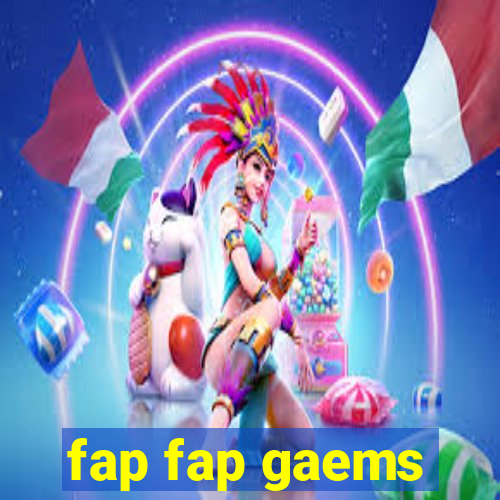 fap fap gaems