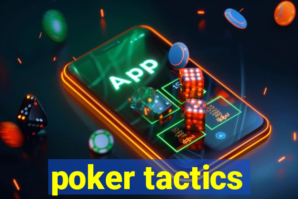 poker tactics