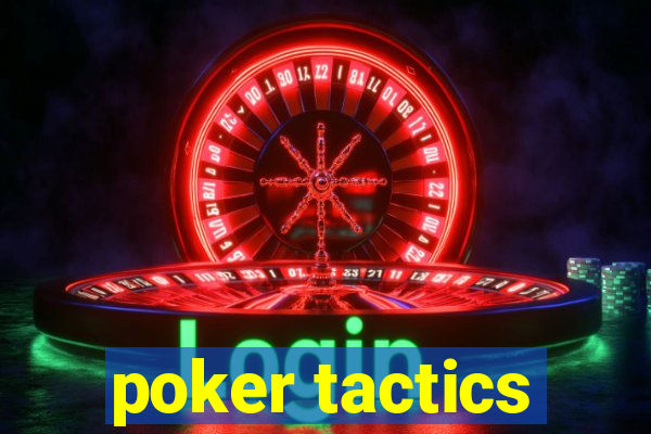 poker tactics