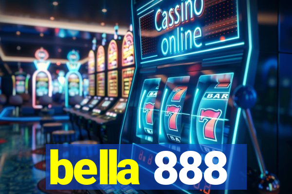 bella 888