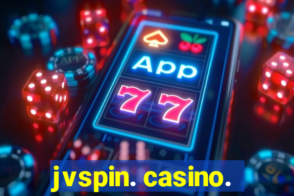 jvspin. casino.