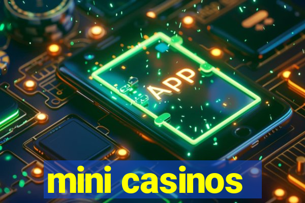 mini casinos