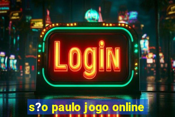 s?o paulo jogo online