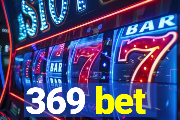 369 bet