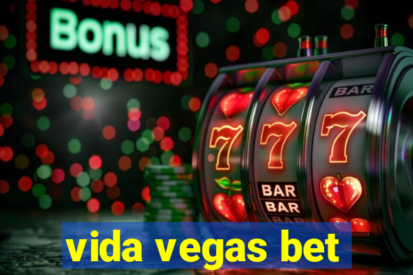 vida vegas bet