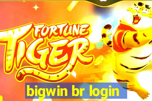 bigwin br login