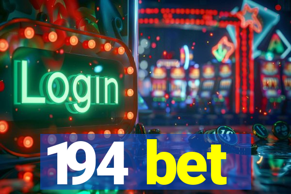 194 bet