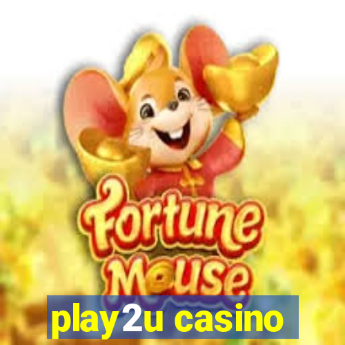 play2u casino