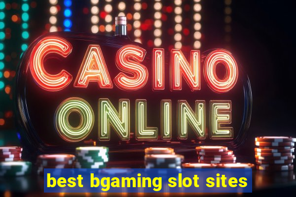 best bgaming slot sites