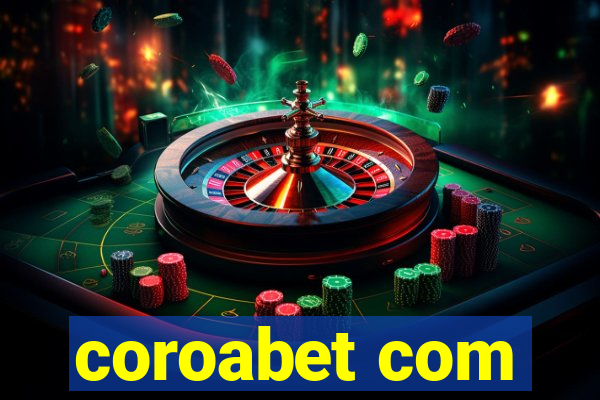 coroabet com