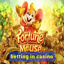 betting in casino