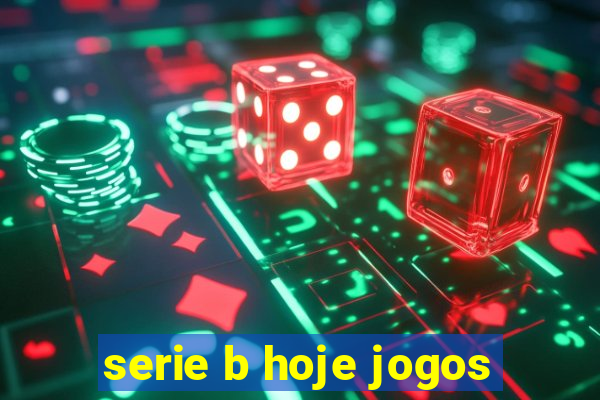 serie b hoje jogos