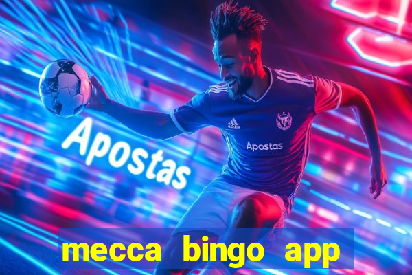 mecca bingo app for android