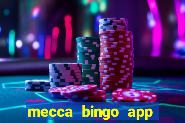 mecca bingo app for android