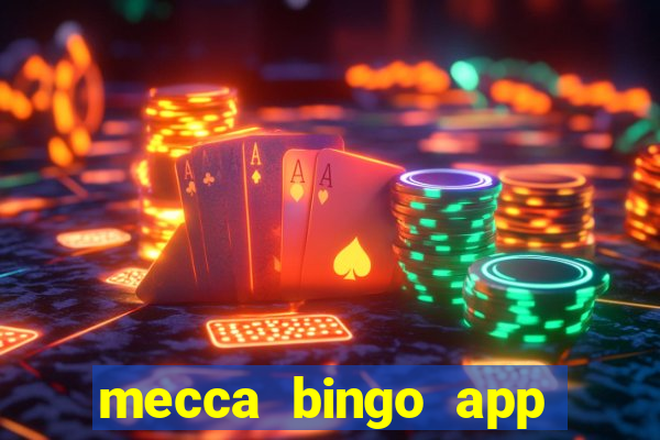 mecca bingo app for android