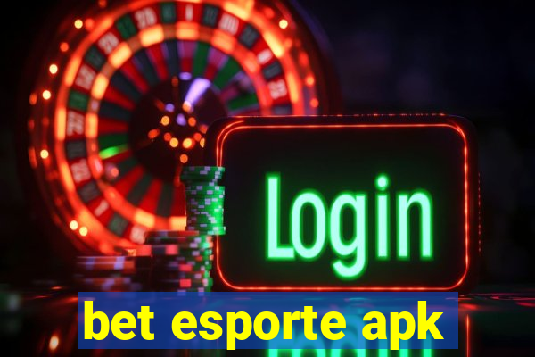 bet esporte apk