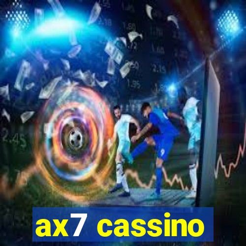 ax7 cassino