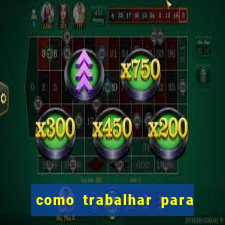 como trabalhar para plataforma de jogos slots