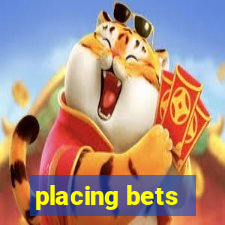 placing bets