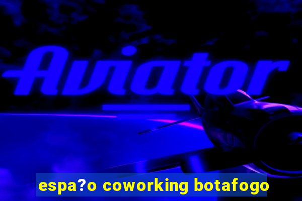 espa?o coworking botafogo