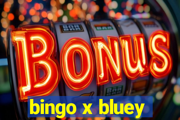 bingo x bluey