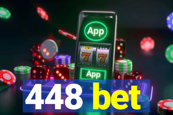 448 bet