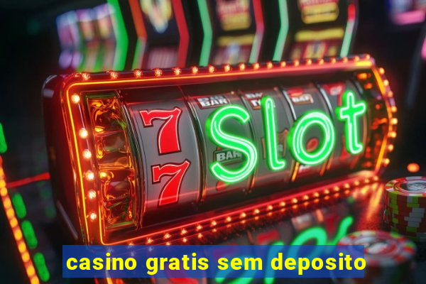 casino gratis sem deposito