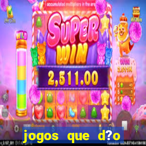 jogos que d?o dinheiro s?o confiáveis