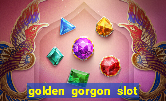 golden gorgon slot free play