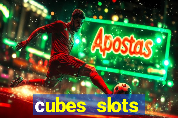 сubes slots gambling ltd