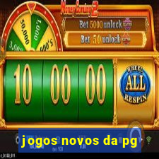 jogos novos da pg