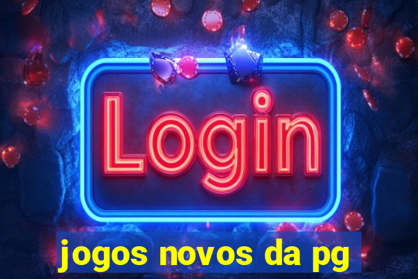 jogos novos da pg