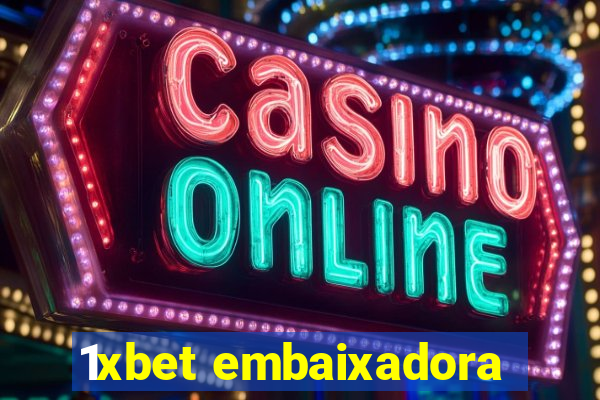 1xbet embaixadora