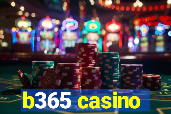 b365 casino