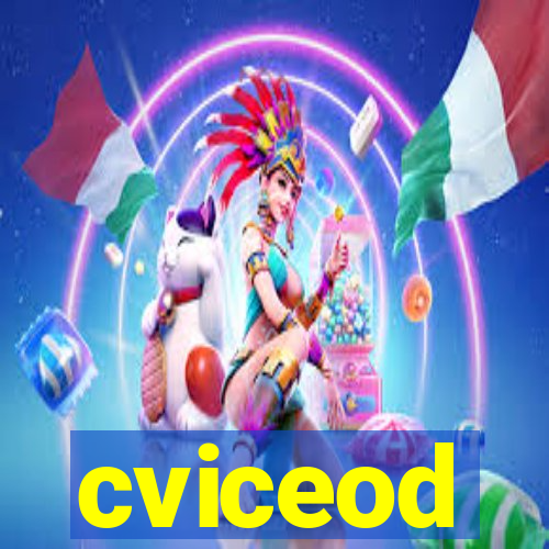 cviceod