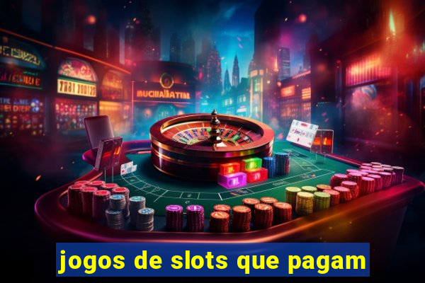 jogos de slots que pagam