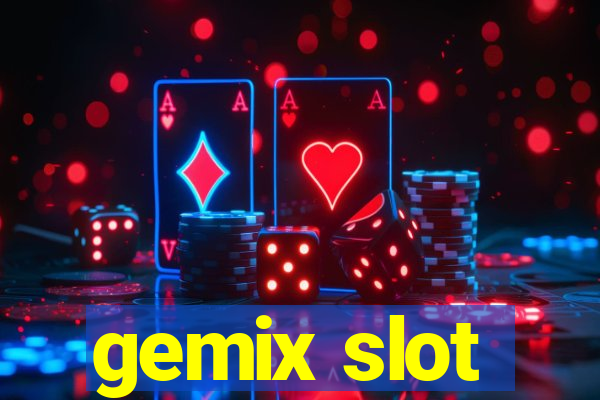 gemix slot