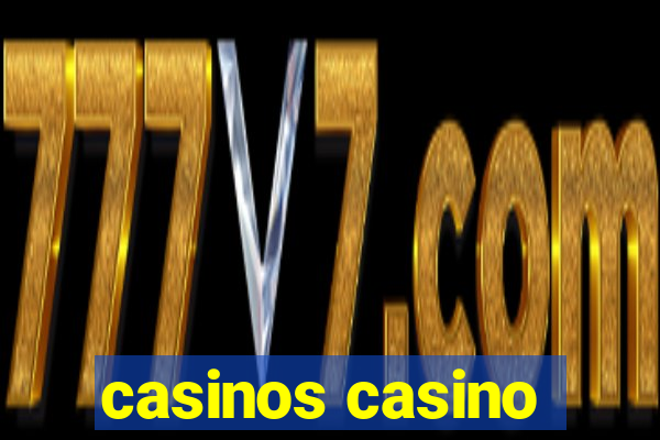 casinos casino